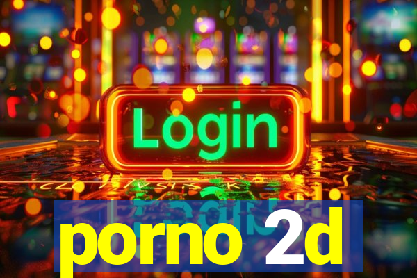 porno 2d