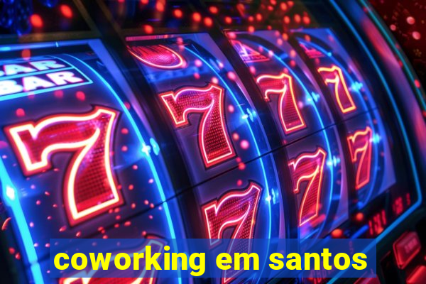 coworking em santos