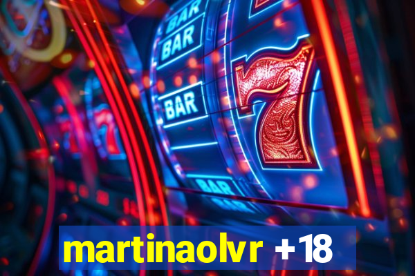 martinaolvr +18