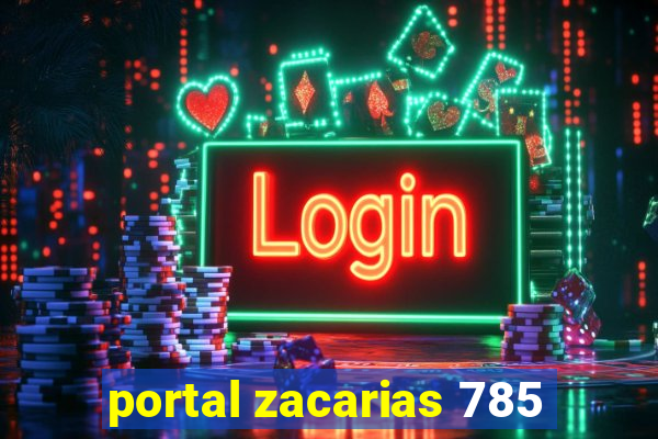 portal zacarias 785