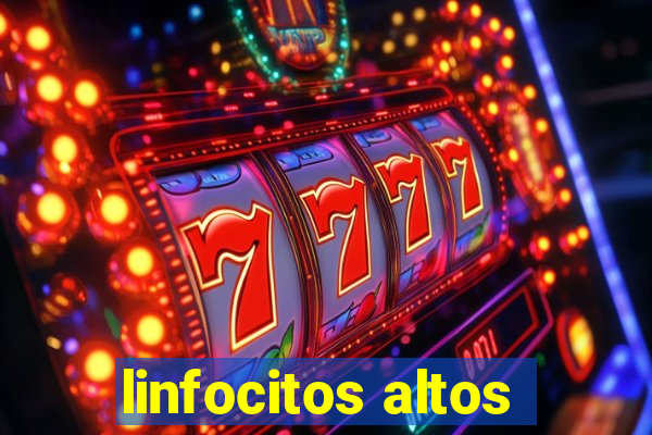 linfocitos altos