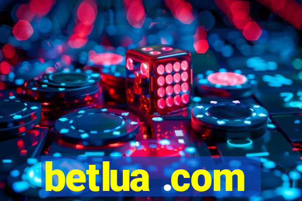 betlua .com