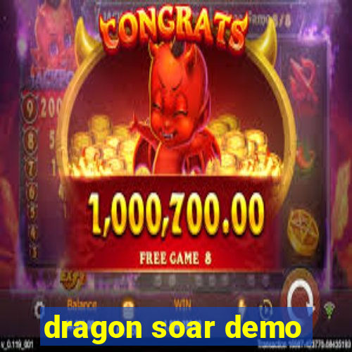 dragon soar demo