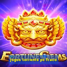 jogos torrents pc fraco