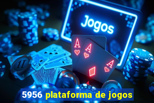 5956 plataforma de jogos