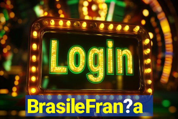 BrasileFran?a