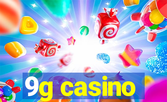 9g casino