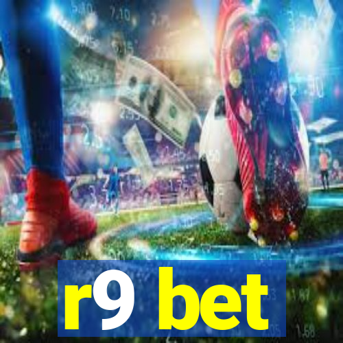 r9 bet