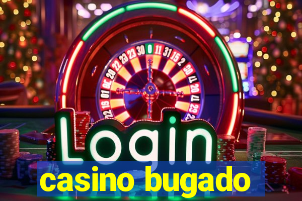 casino bugado