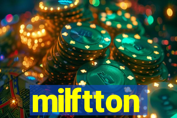 milftton