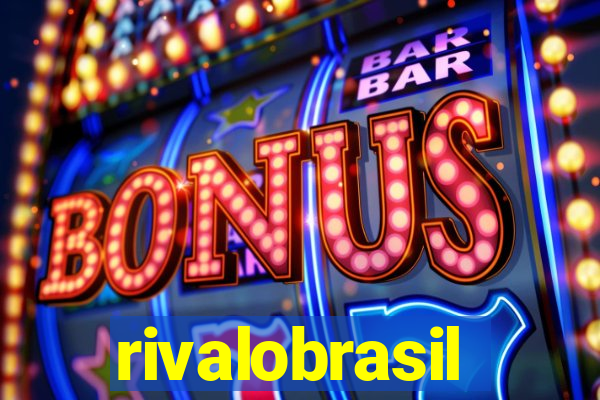 rivalobrasil