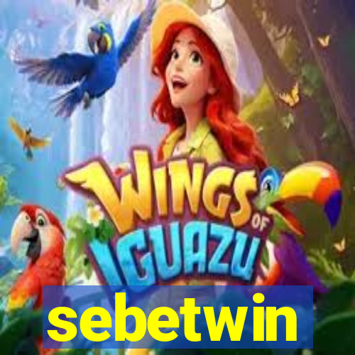 sebetwin