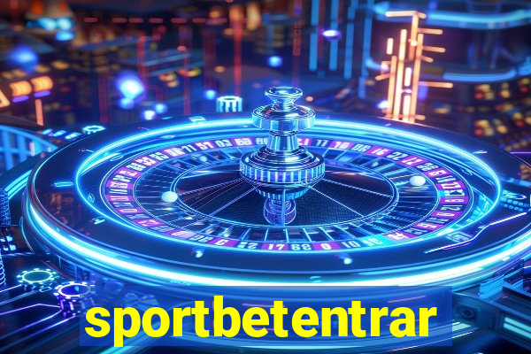 sportbetentrar