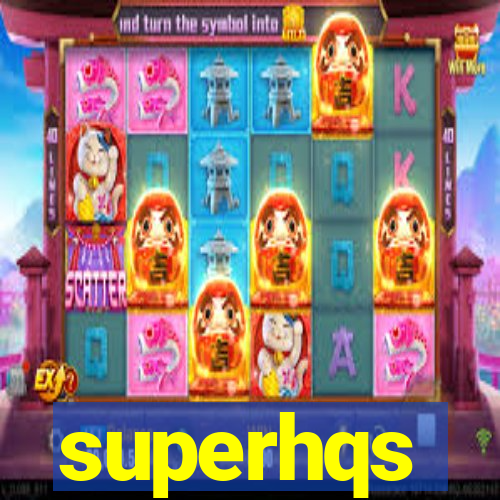 superhqs