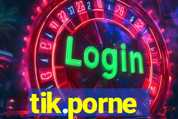 tik.porne