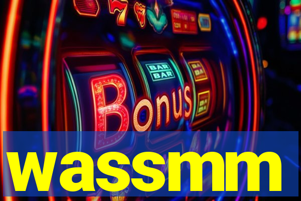 wassmm