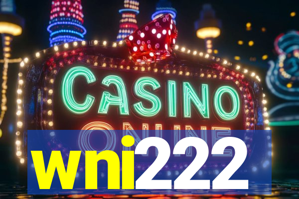 wni222