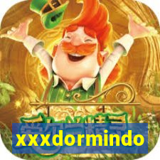 xxxdormindo