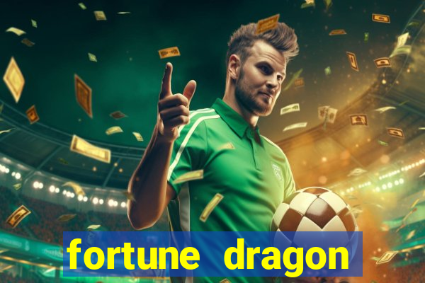 fortune dragon ganho certo demo