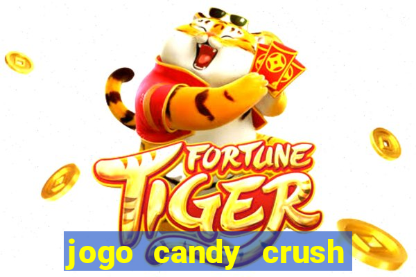 jogo candy crush saga no facebook