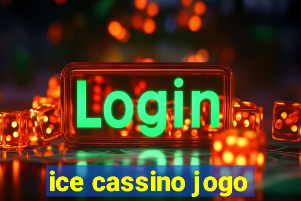 ice cassino jogo