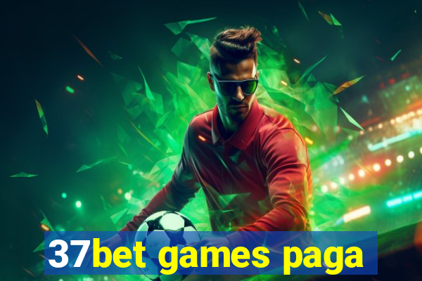 37bet games paga