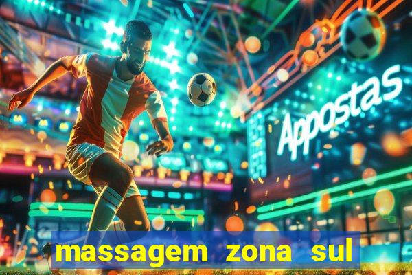 massagem zona sul porto alegre