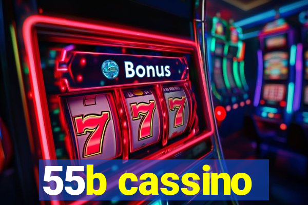 55b cassino