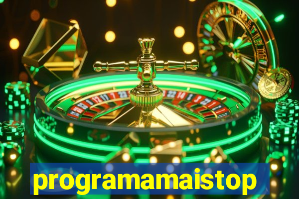 programamaistop