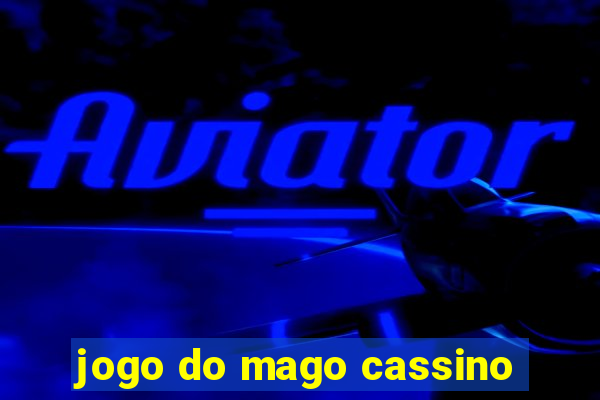 jogo do mago cassino