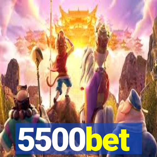 5500bet