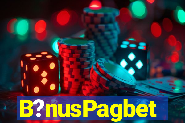 B?nusPagbet