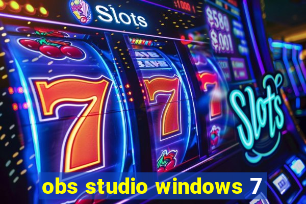 obs studio windows 7