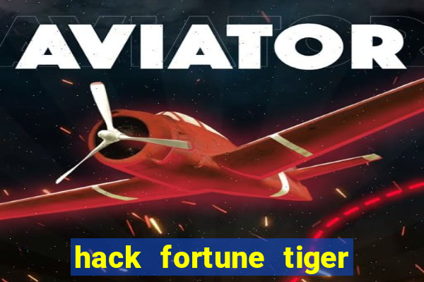 hack fortune tiger grátis download