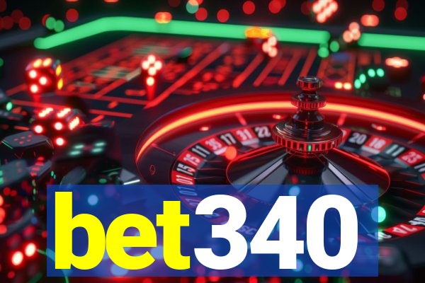 bet340