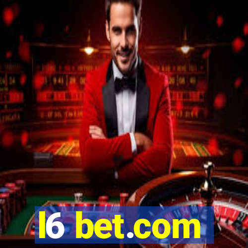 l6 bet.com