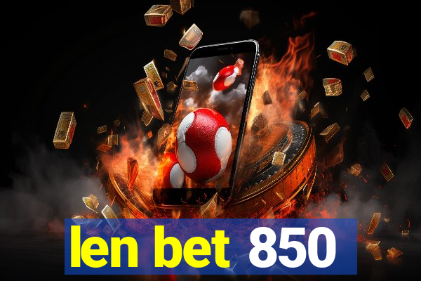 len bet 850