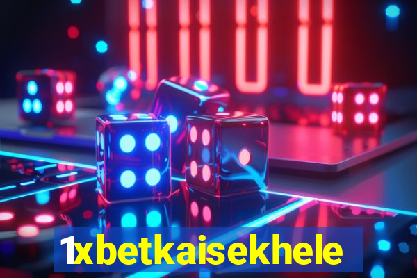 1xbetkaisekhele