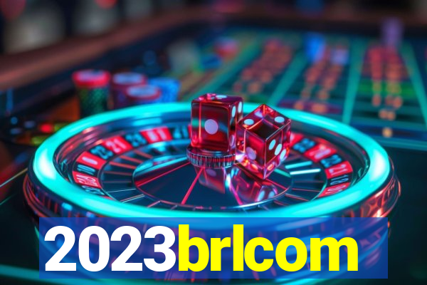 2023brlcom