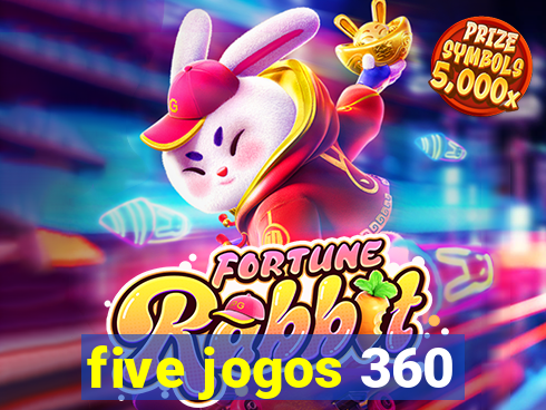 five jogos 360