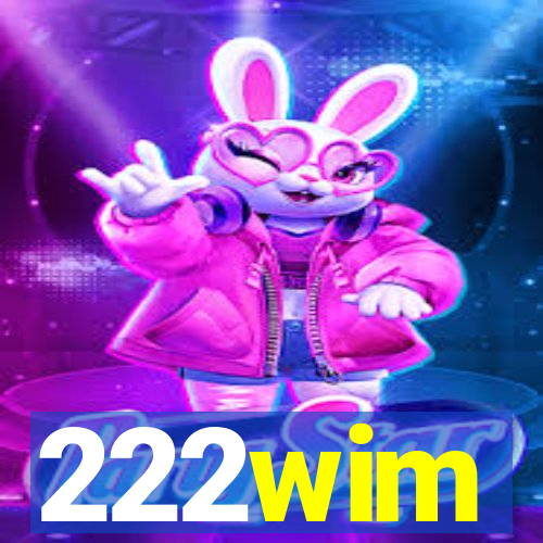 222wim