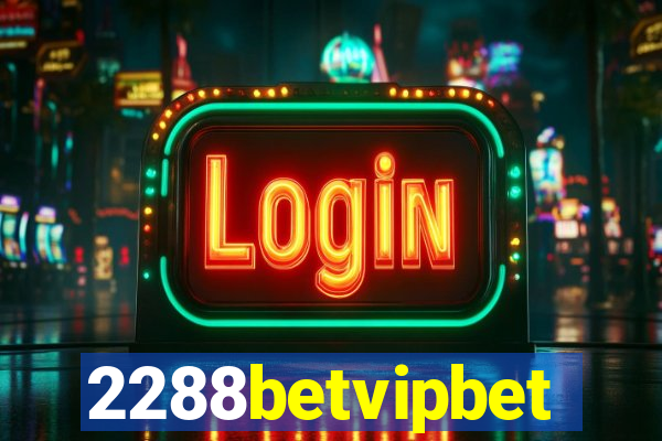 2288betvipbet