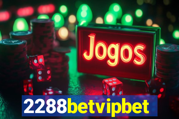 2288betvipbet