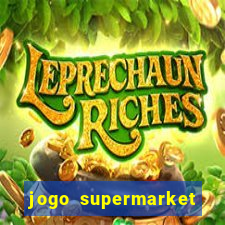 jogo supermarket spree demo