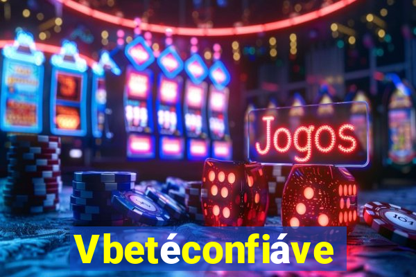 Vbetéconfiável