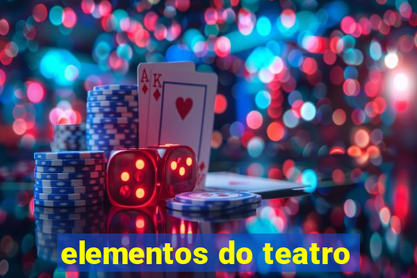 elementos do teatro