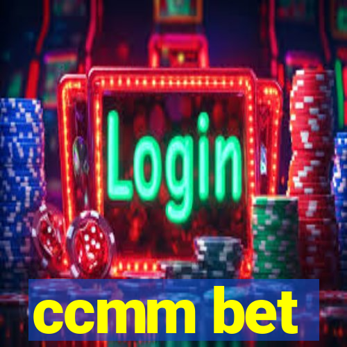 ccmm bet