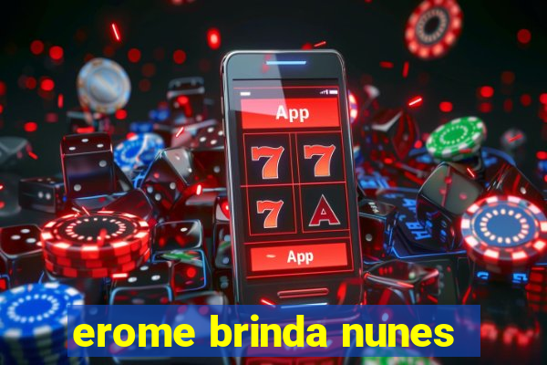 erome brinda nunes