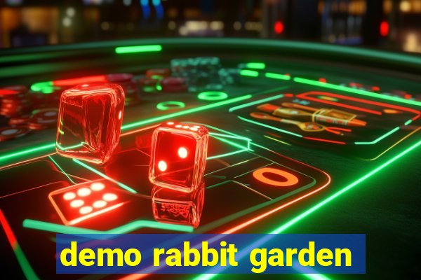 demo rabbit garden