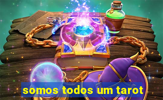 somos todos um tarot